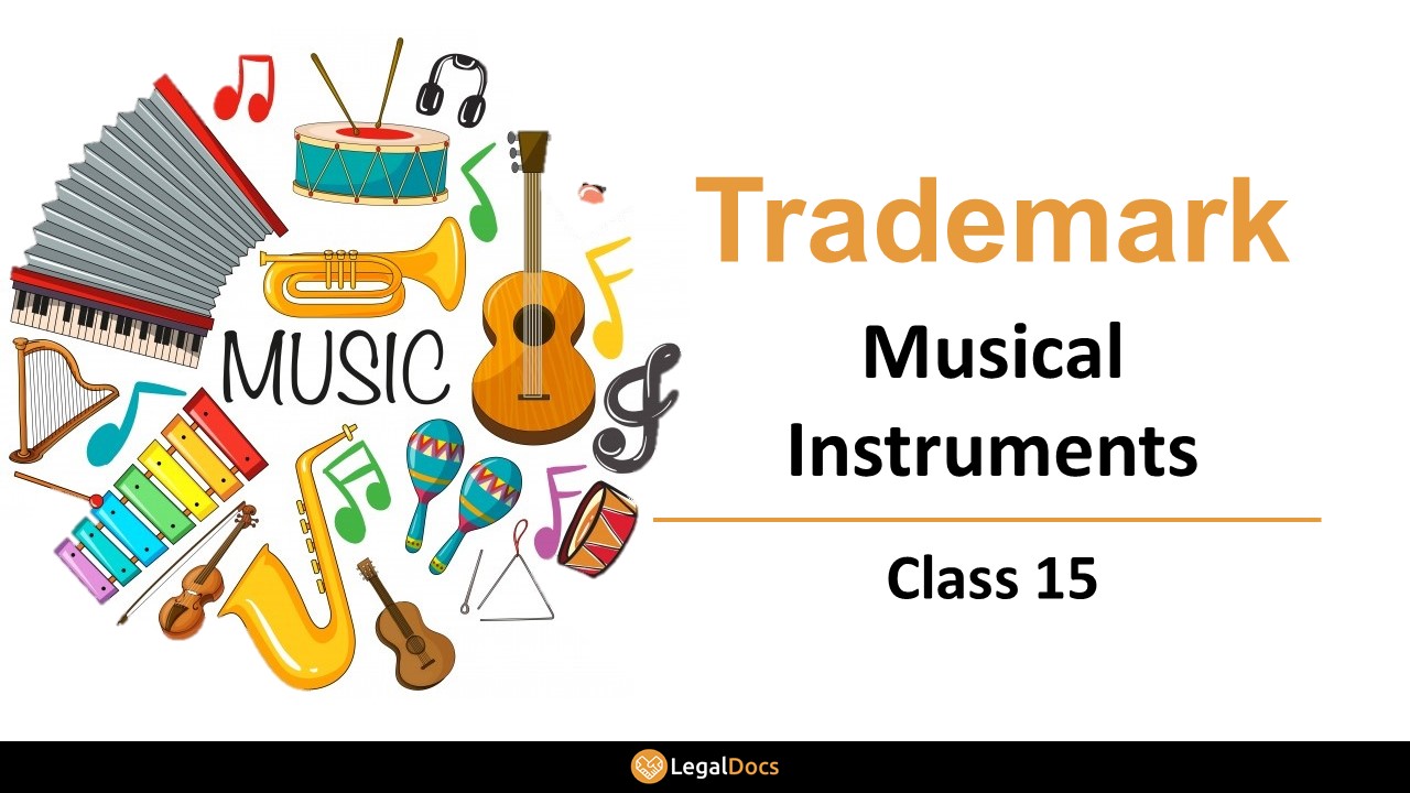 Trademark Class 15 - Musical Instruments - LegalDocs